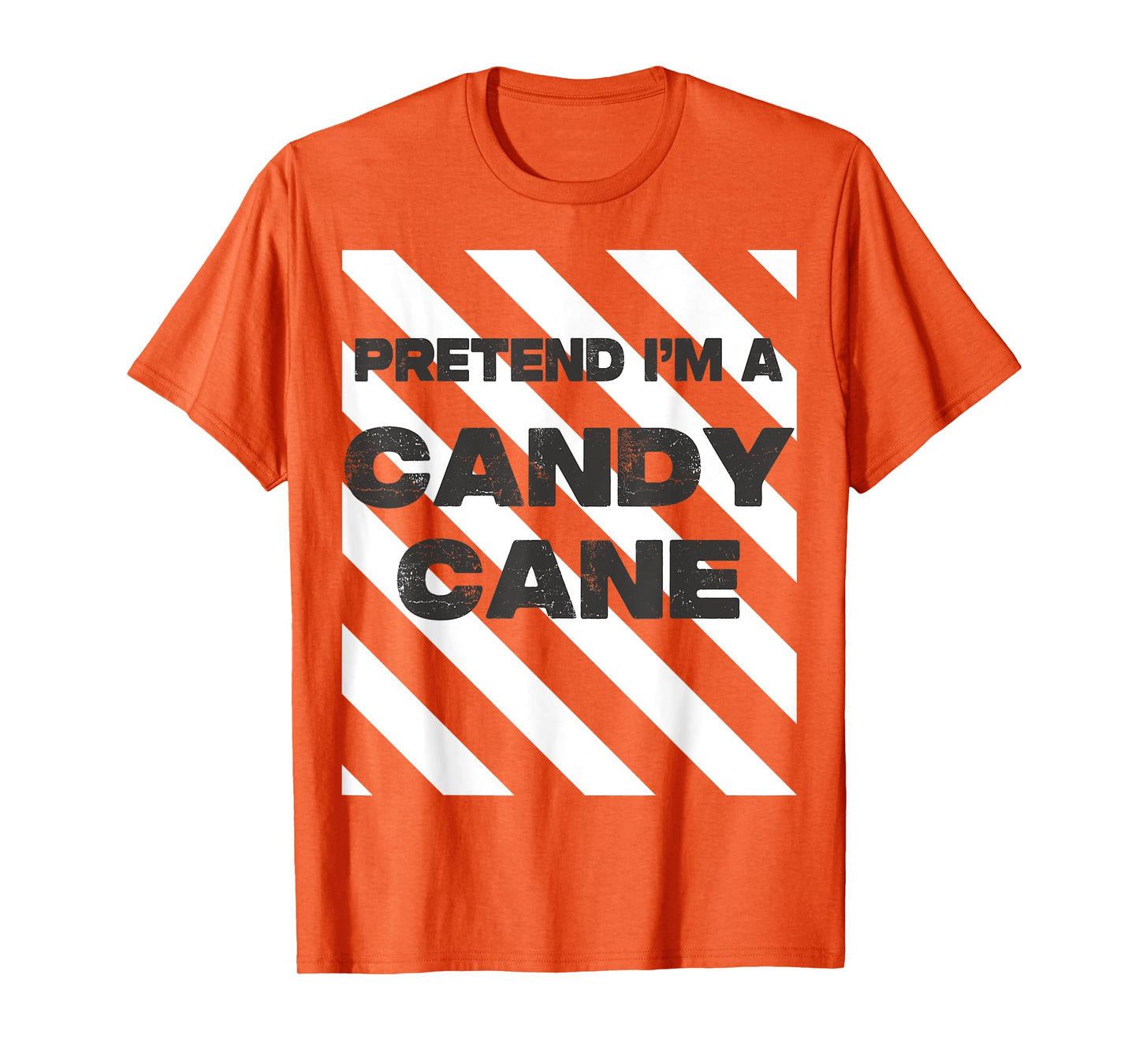Pretend I'm A Candy Cane Tee Adult Kids Men Women Costume T-Shirt