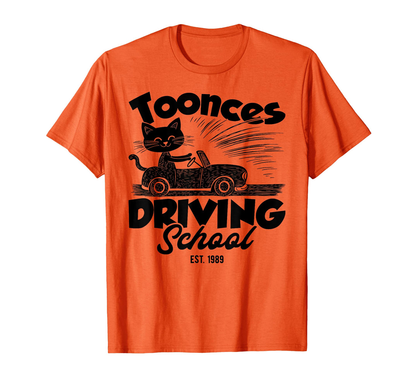 Toonces Driving School Est Legendary Driving Cat Funny T-Shirt for Men Women