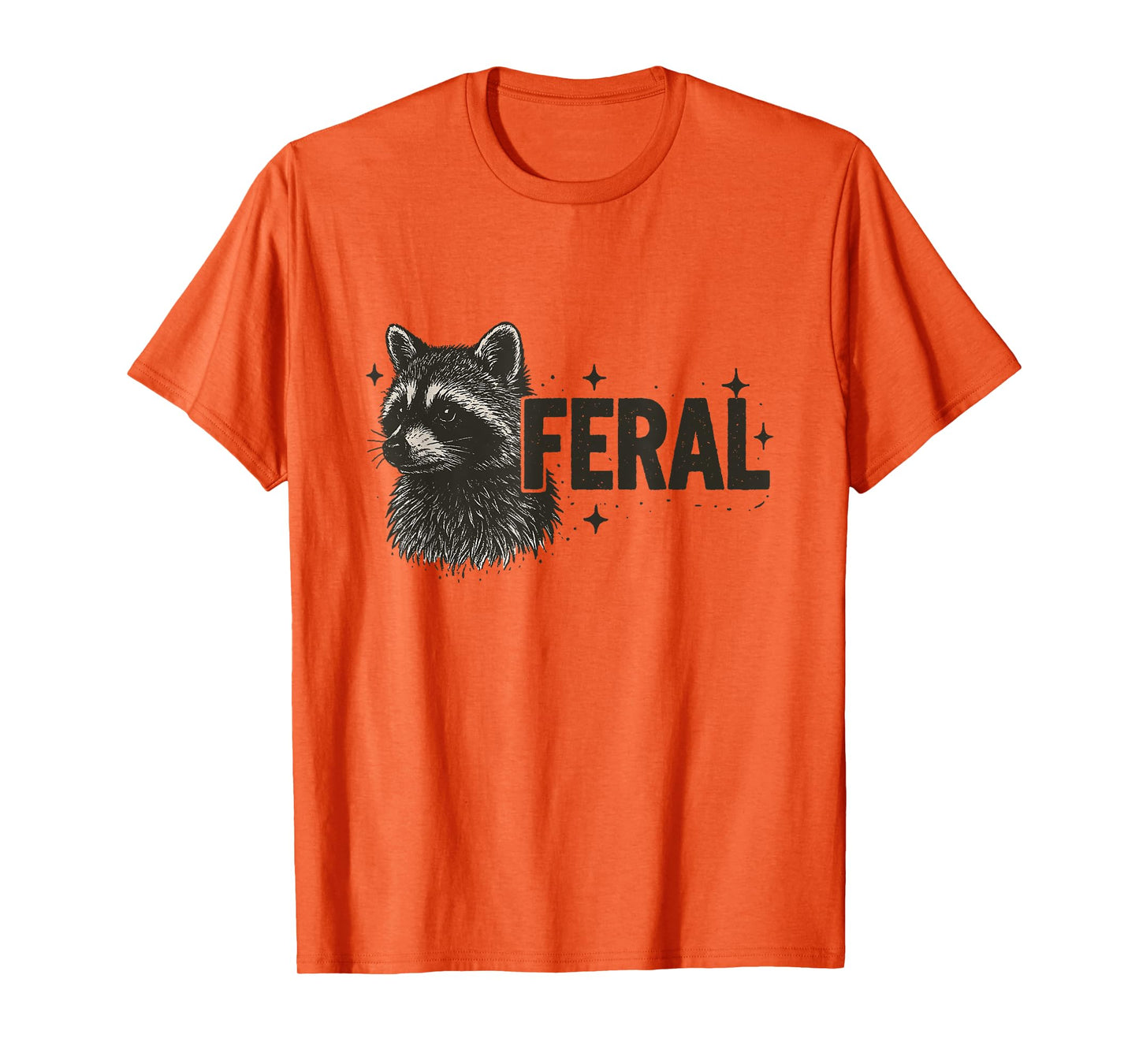 Feral Raccoon Cute But Feral Funny Mem Raccoon Lovers T-Shirt