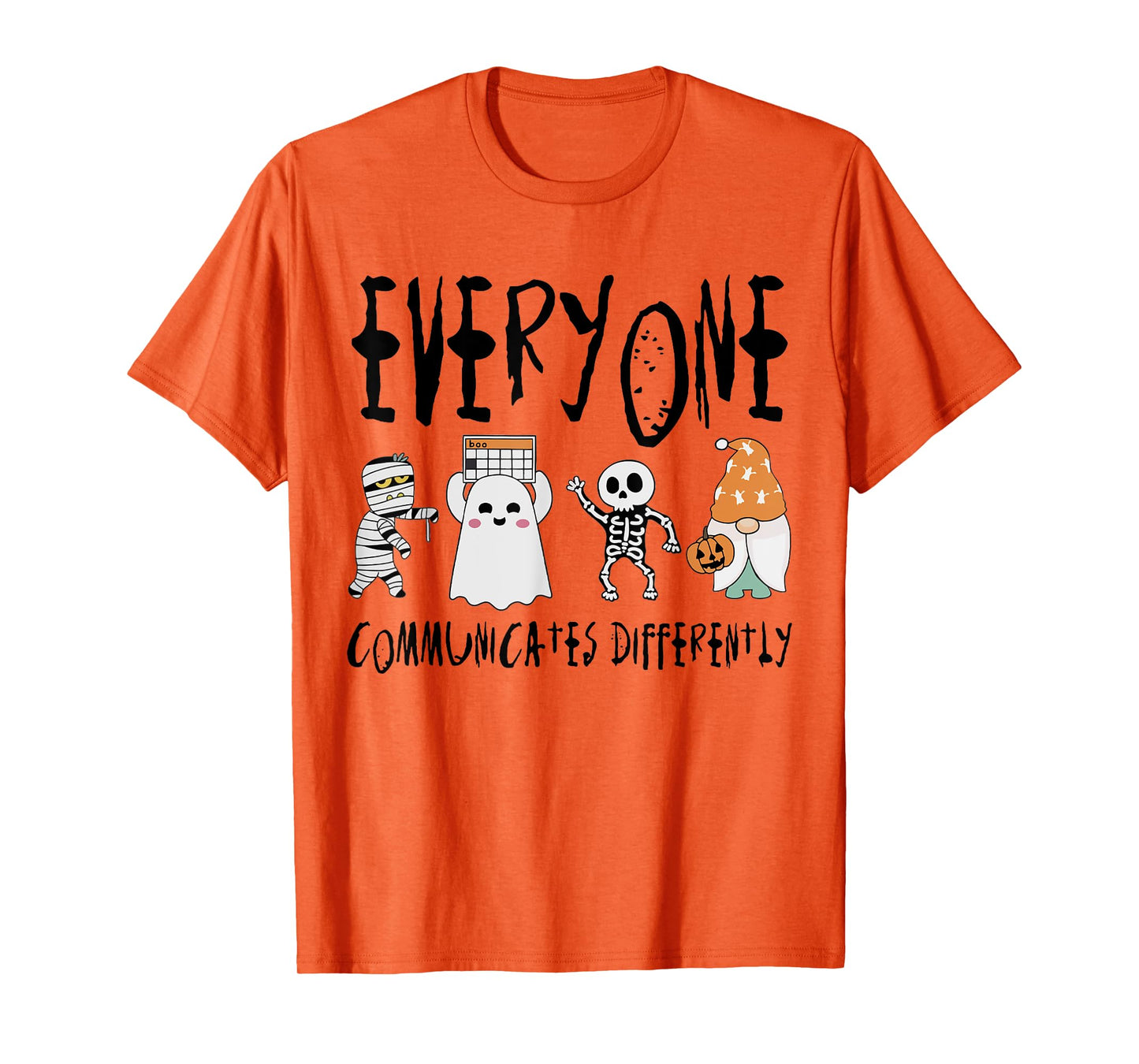 Everyone Communicates Differently Sped Teacher Halloween T-Shirt