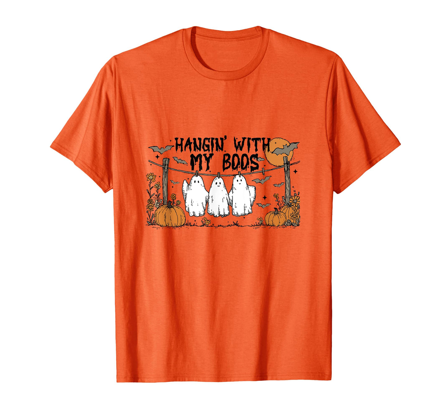 Hangin' With My Boos Ghosts Halloween Cute Pumpkin Bat Funny T-Shirt