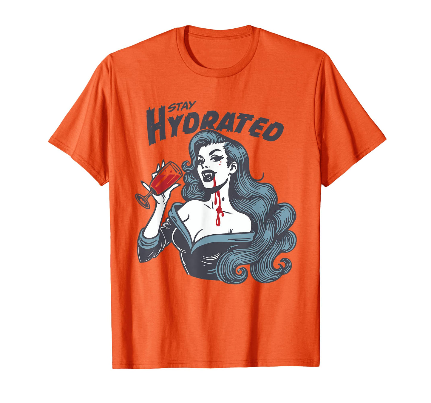 Vampire Theme - Stay Hydrated Trendy Vintage Vampire Girl T-Shirt