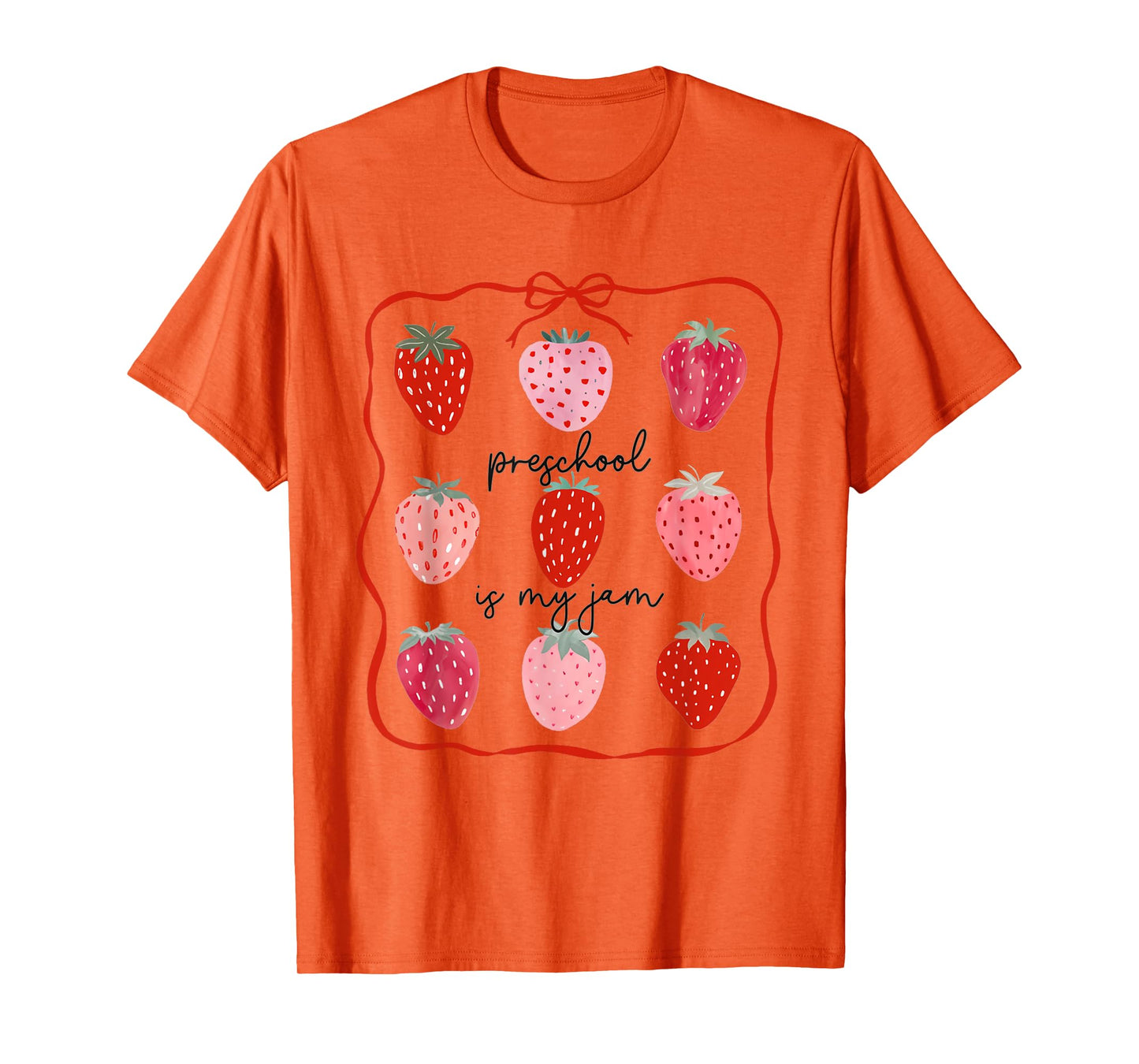 Preschool Is My Jam Strawberry Teacher First Day Of School T-Shirt