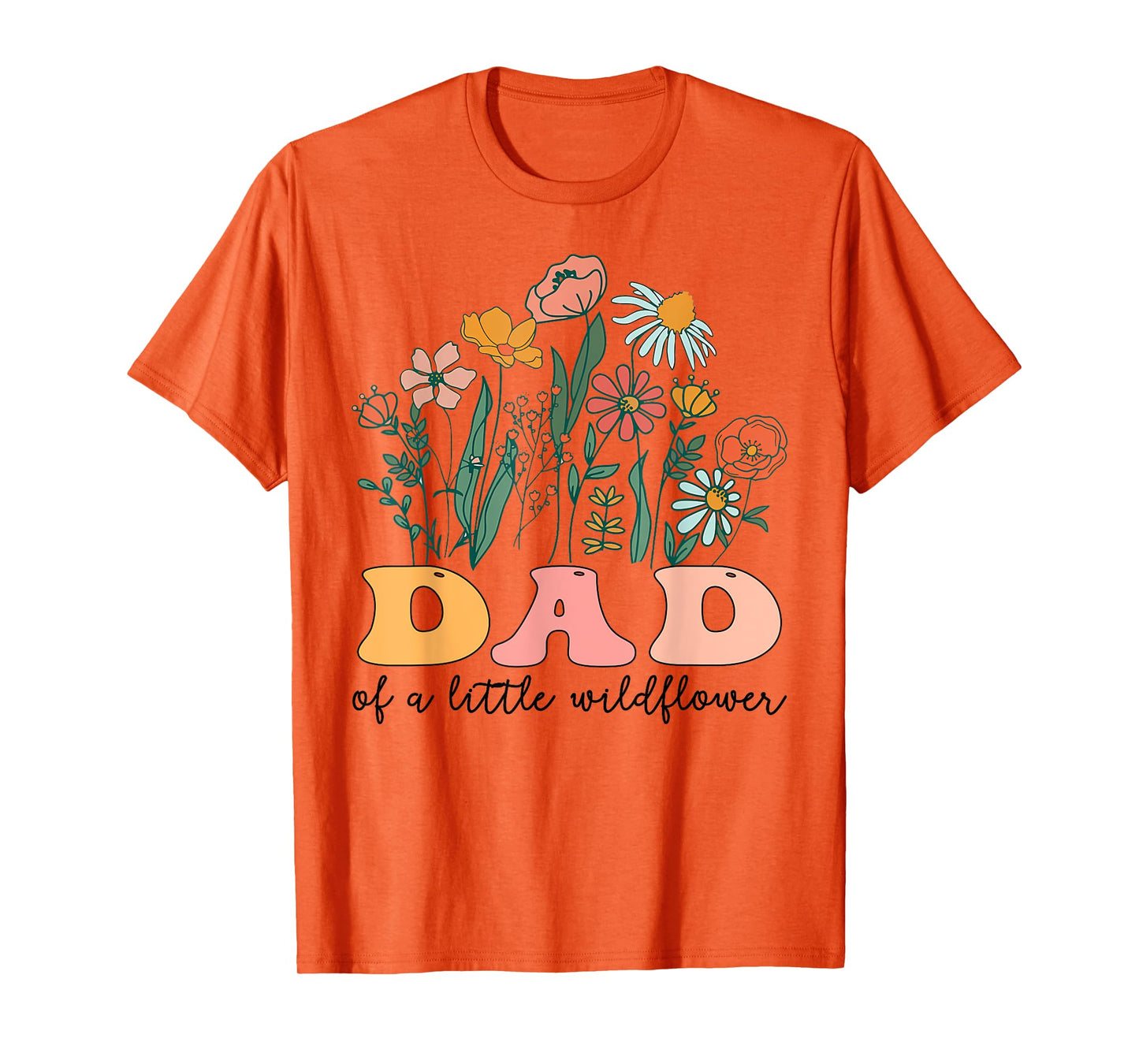 Dad Of The Little Wildflower Birthday Party Baby Shower T-Shirt