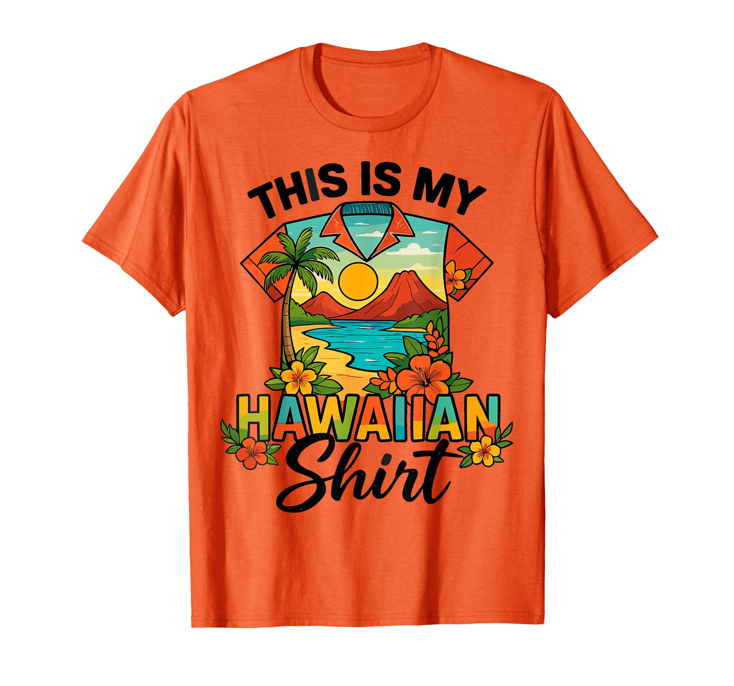 Tropical Luau Costume Party Hawaii This Is My Hawaiian T-Shirt