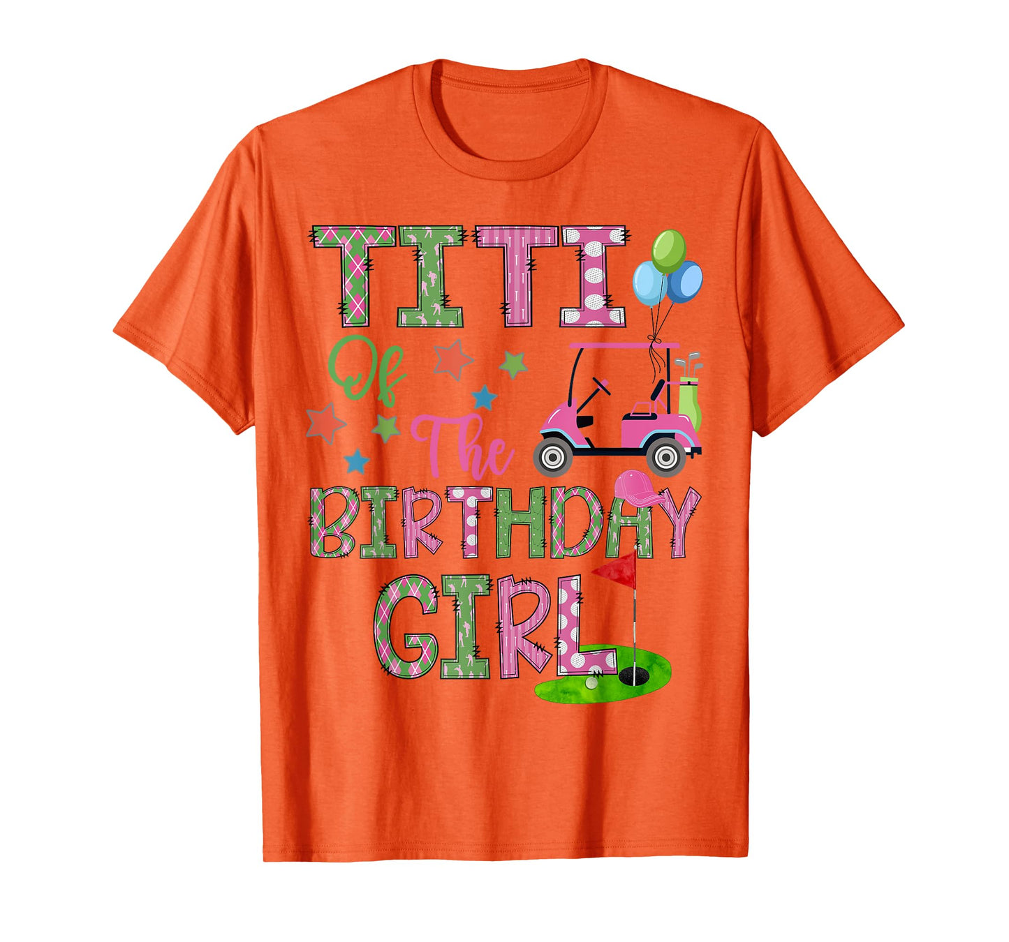 Titi Of The Birthday Girl Hole In One Golf 1St Bday T-Shirt