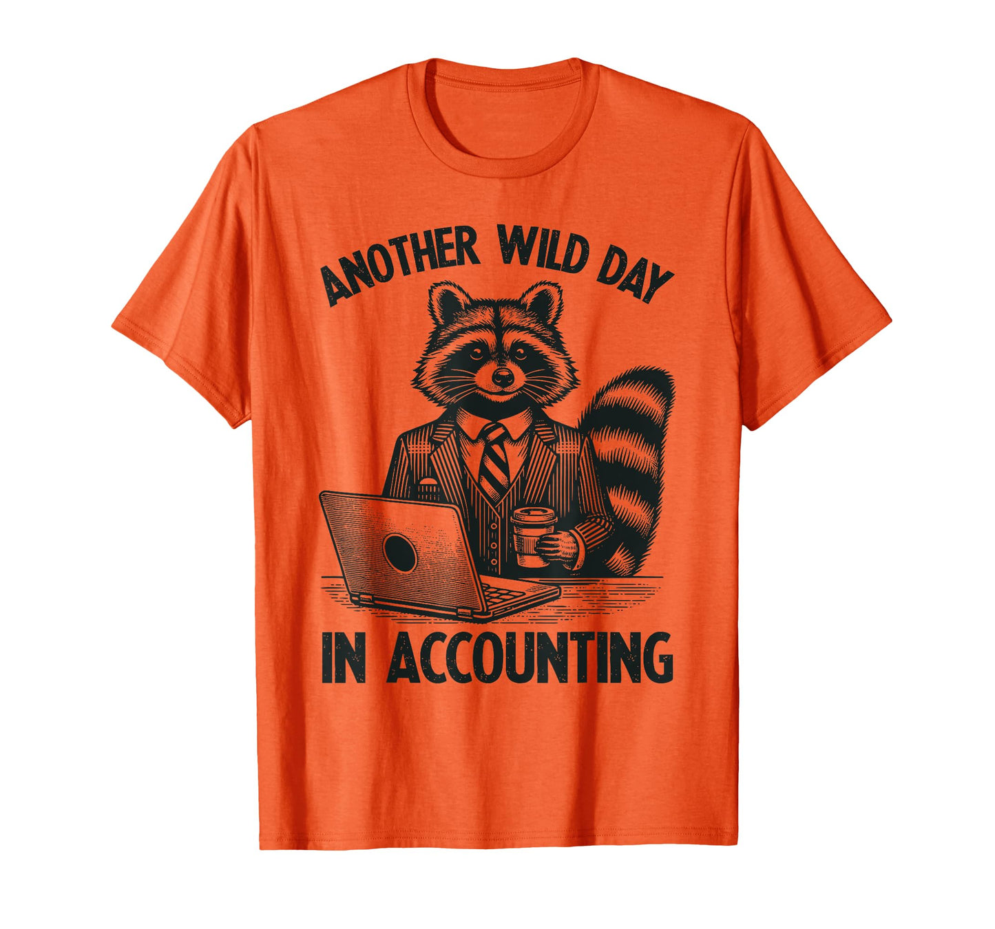 Another Wild Day in Accounting Funny Raccoon Accountant T-Shirt