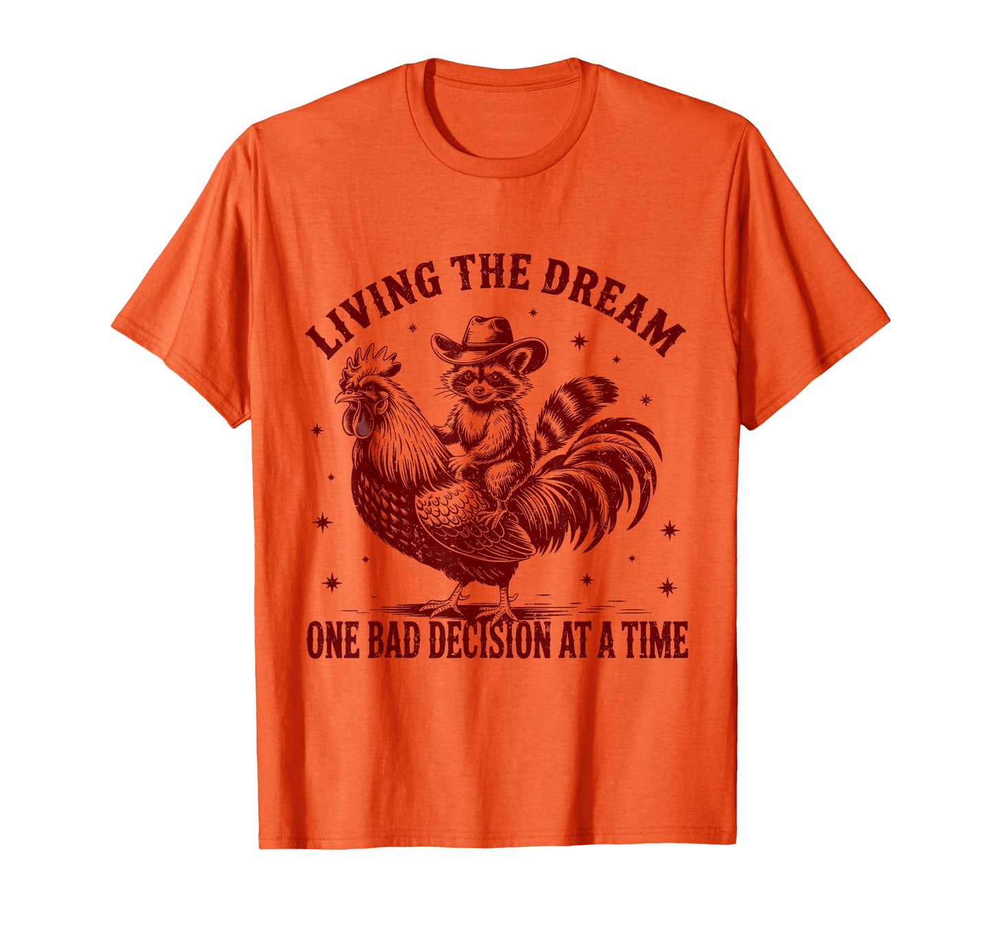 Living The Dream One Bad Decision At a Time Raccoon Cowboy T-Shirt