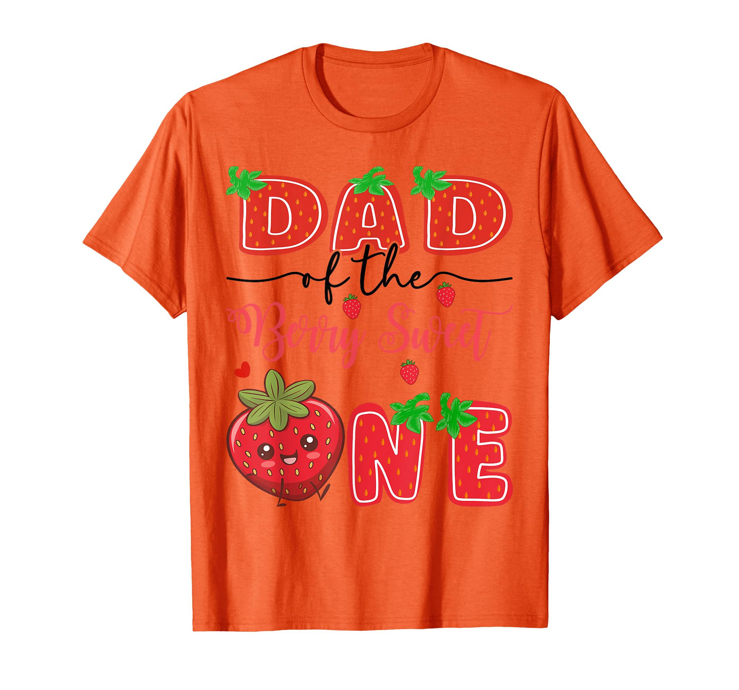 Dad Of The Berry Sweet One Strawberry 1St Birthday T-Shirt