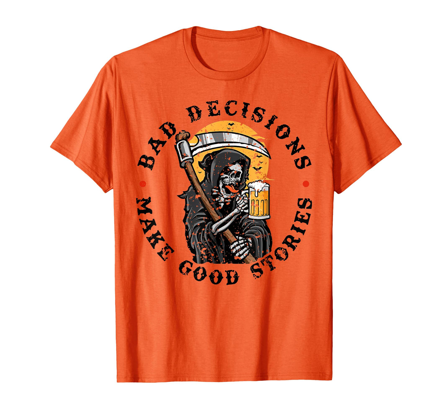 Bad Decisions Make Good Stories T-Shirt