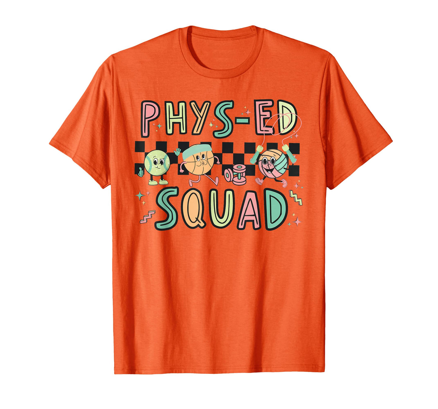 Retro Phys ED Squad Physical Education PE Teacher T-Shirt for Men Women
