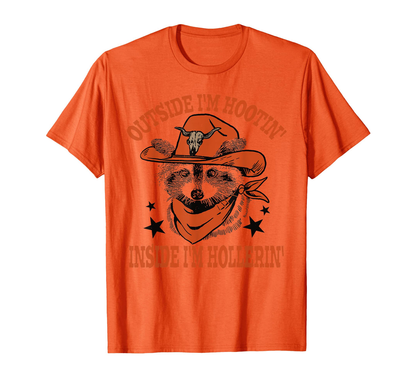 Raccoon Outside I'm Hootin' Inside I'm Hollerin' T-Shirt