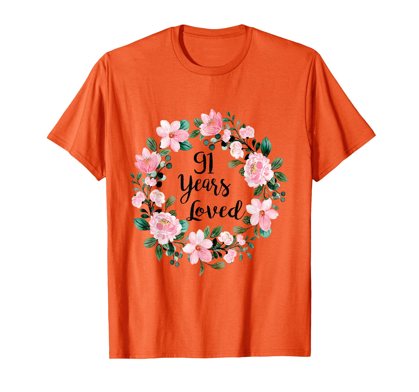 91 Years Loved Men Women 91 Years Old Cool 91st Birthday T-Shirt