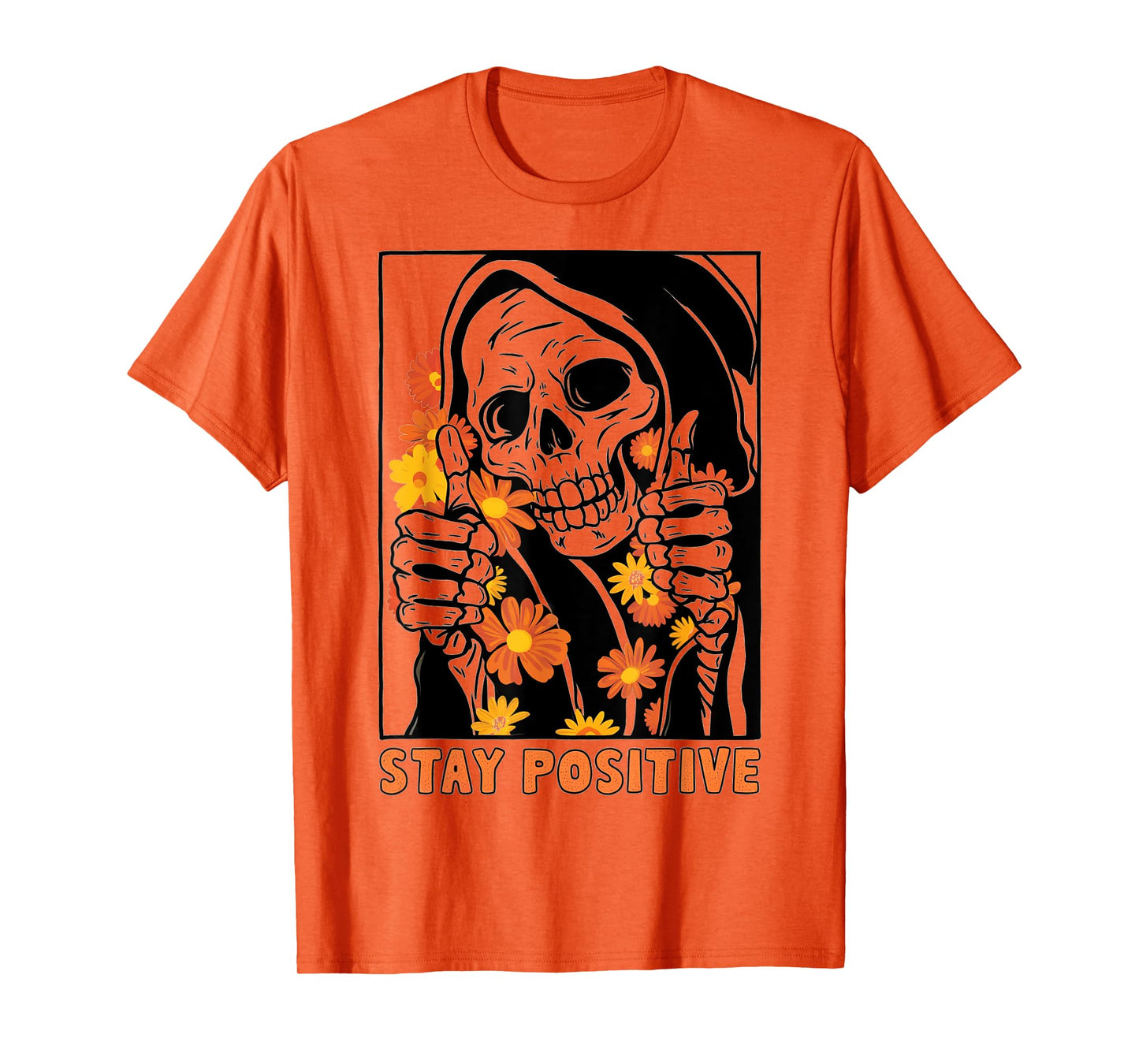 Stay Positive Skeleton Halloween Motivational Funny Skull T-Shirt