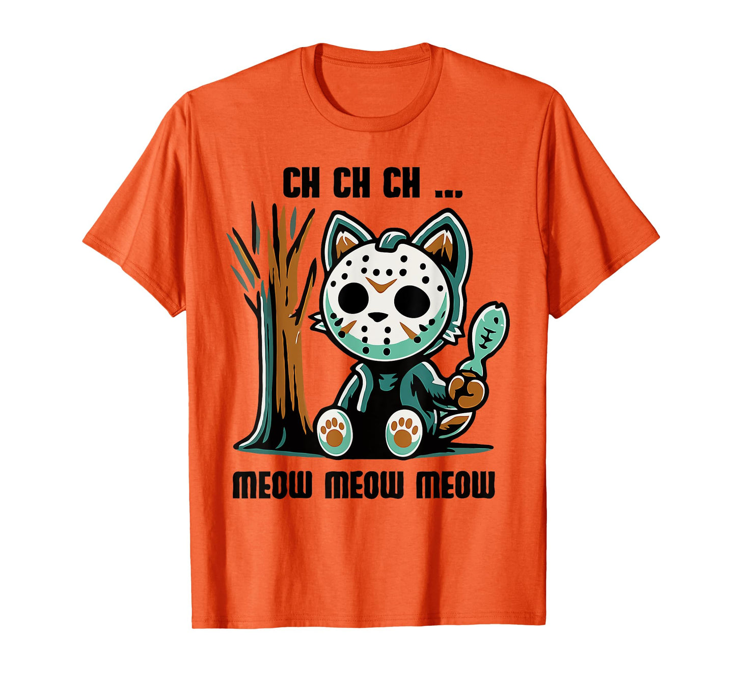 Ch Ch Ch Meow Meow Funny - Funny Cat Movie Horrorr T-Shirt