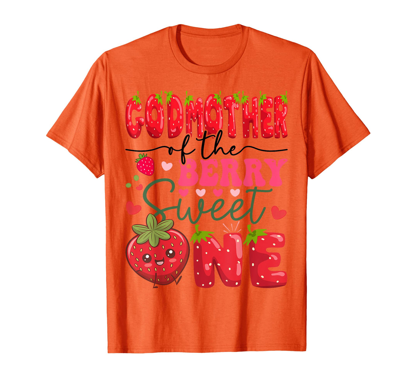 GodMother Of The Berry Sweet One 1St Birthday Strawberry T-Shirt