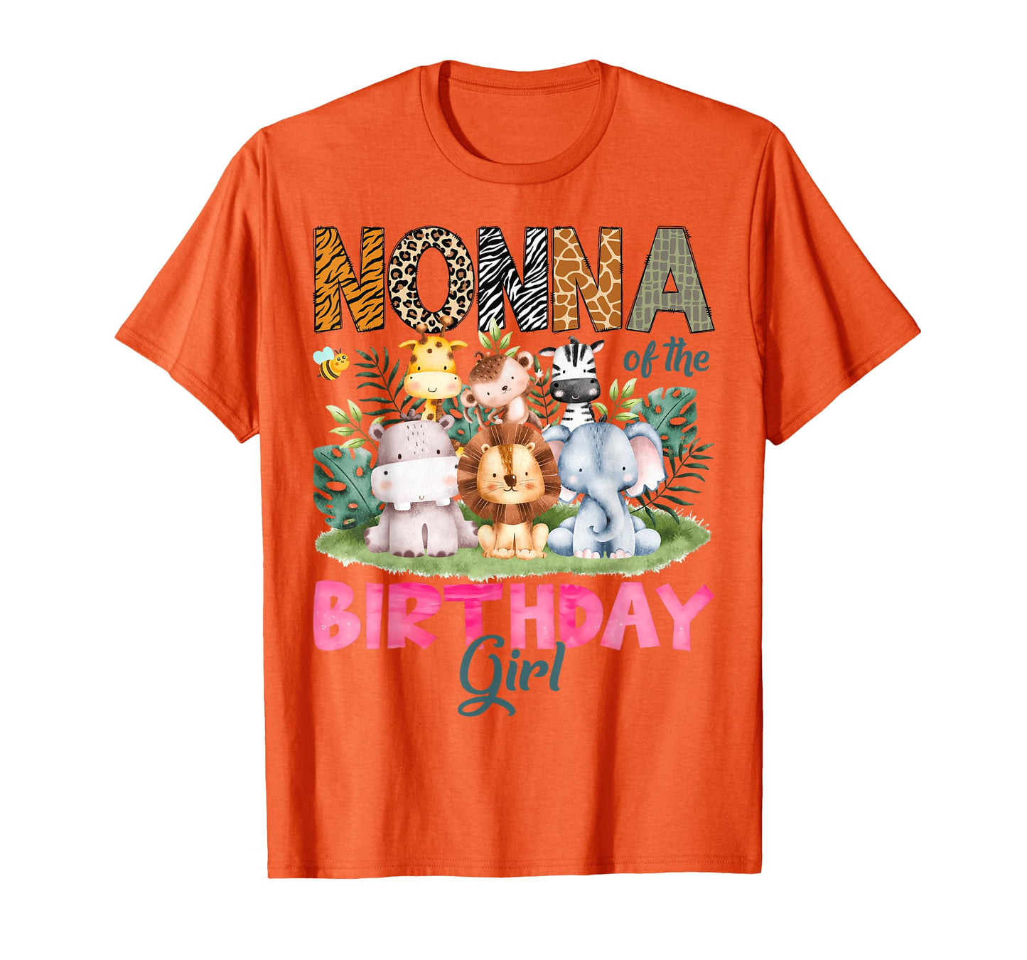 Nonna Of The Birthday Girl Safari Jungle Animal Lover T-Shirt