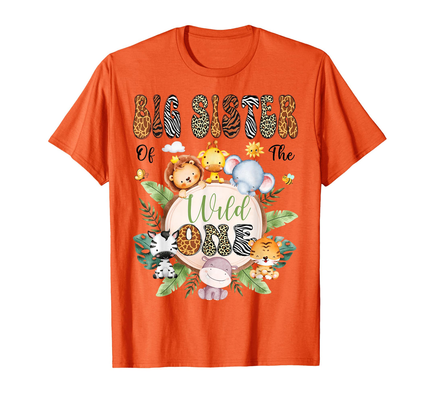Big Sister Of The Wild One 1St Birthday Safari Animal Lover T-Shirt