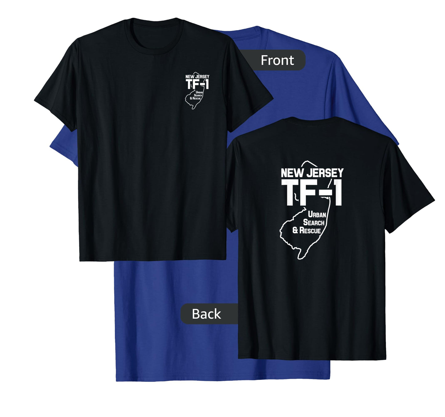 Urban Search & Rescue New Jersey Task Force 1 NJ-TF1 Duty T-Shirt