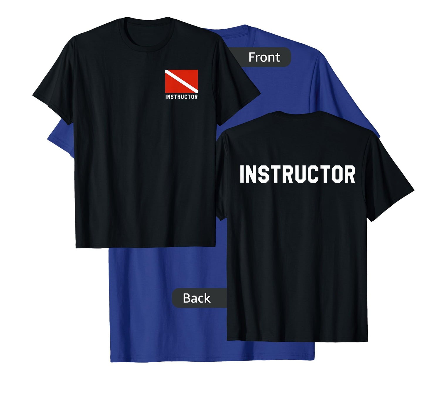 Divers Flag Double Sided Scuba Diving Instructor Shirt T-Shirt