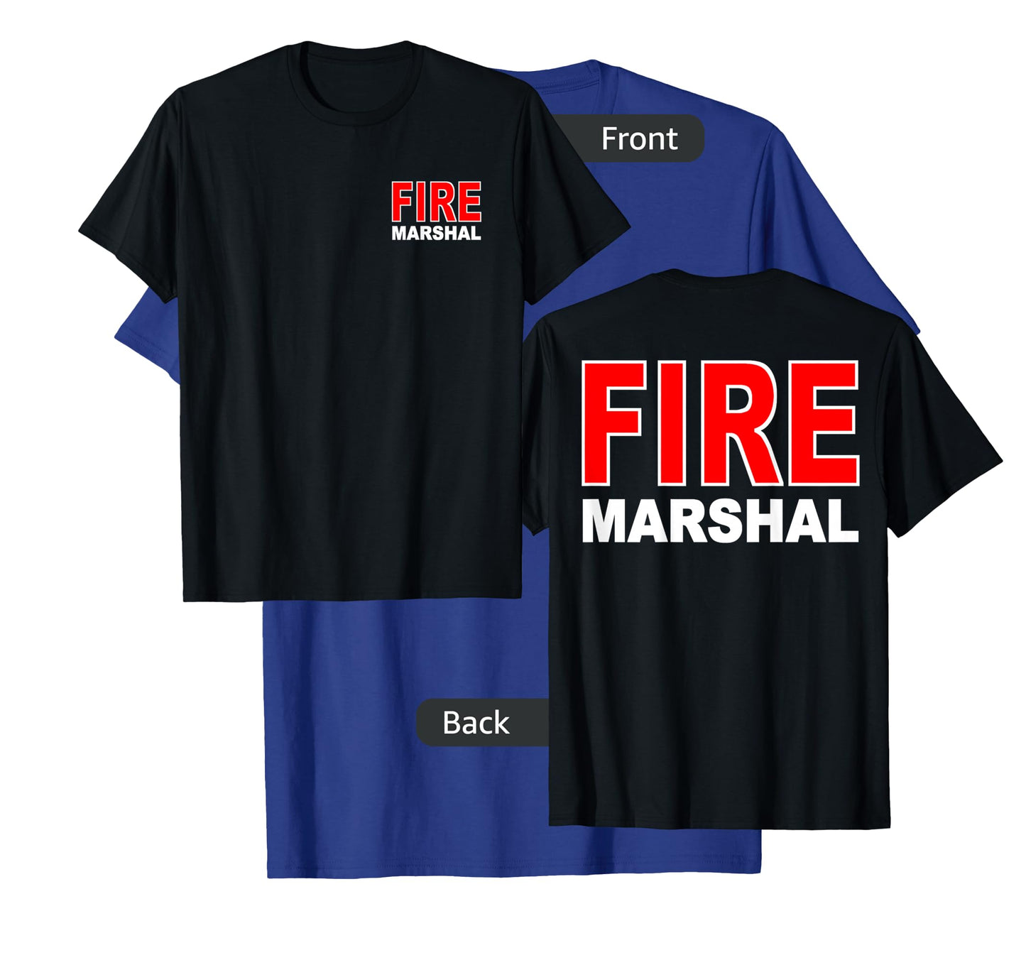 FIRE MARSHAL INVESTIGATOR COMMISSIONER FIREFIGHTER T-Shirt