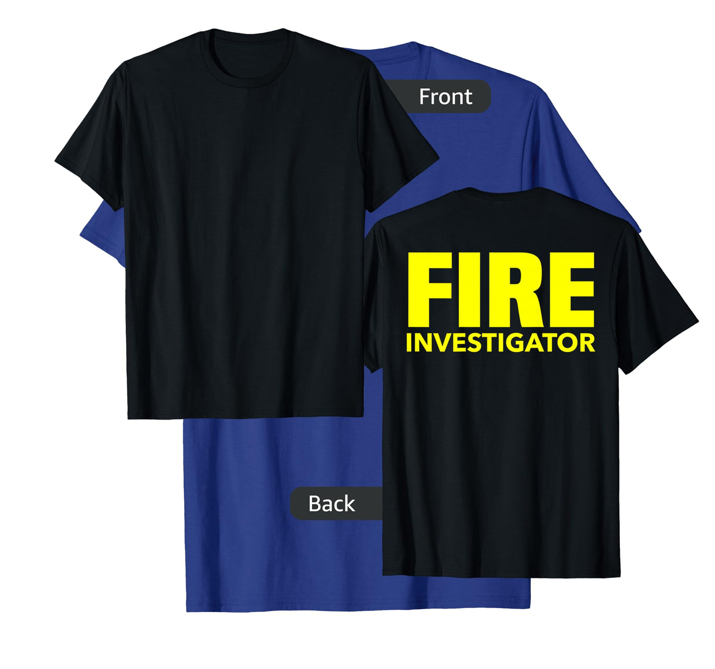 Fire Marshal Commissioner Firefighters Investigators Duty T-Shirt