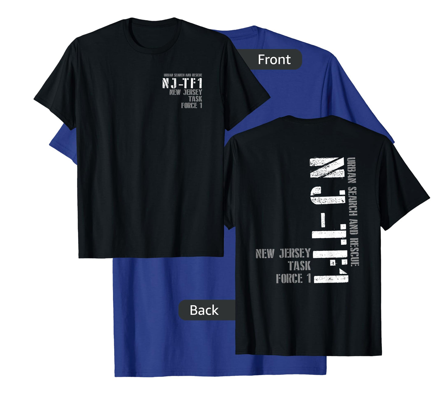 Urban Search & Rescue New Jersey Task Force 1 NJ-TF1 Duty T-Shirt