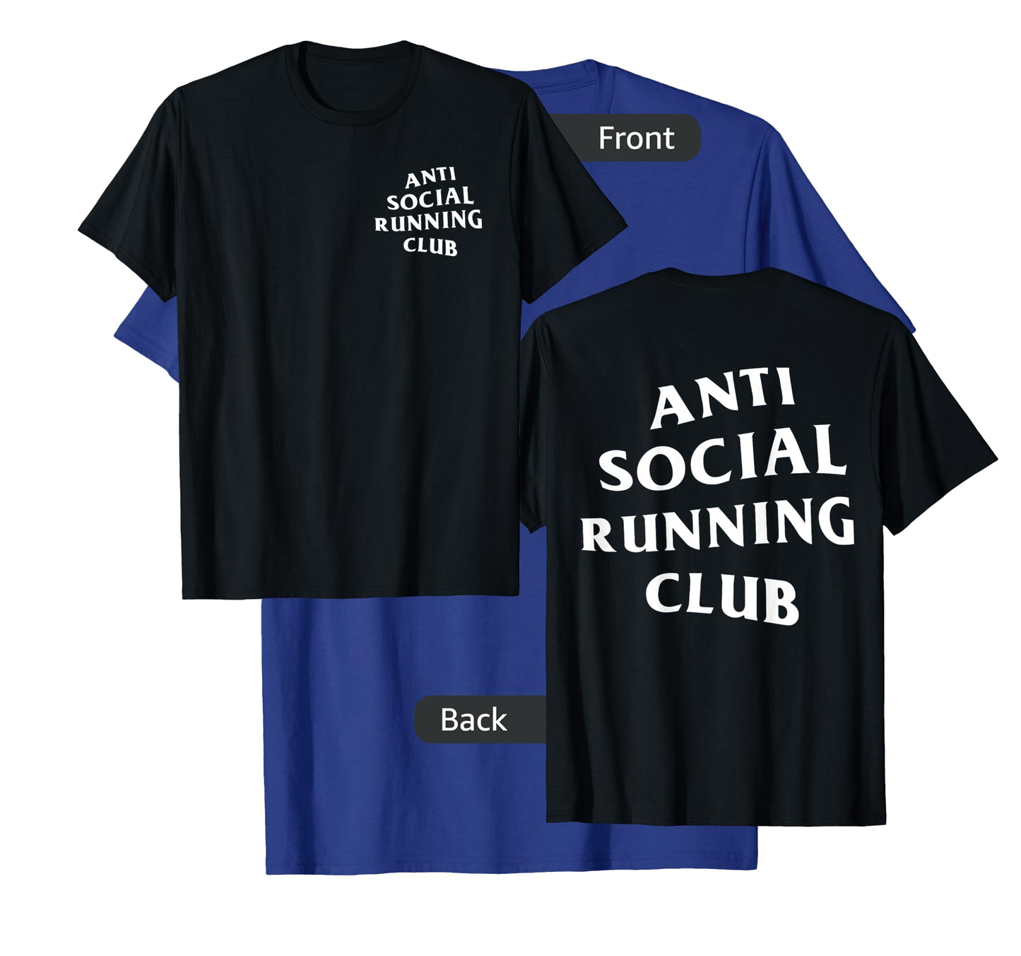 Anti Social Running Club: White (Front + Back) T-Shirt