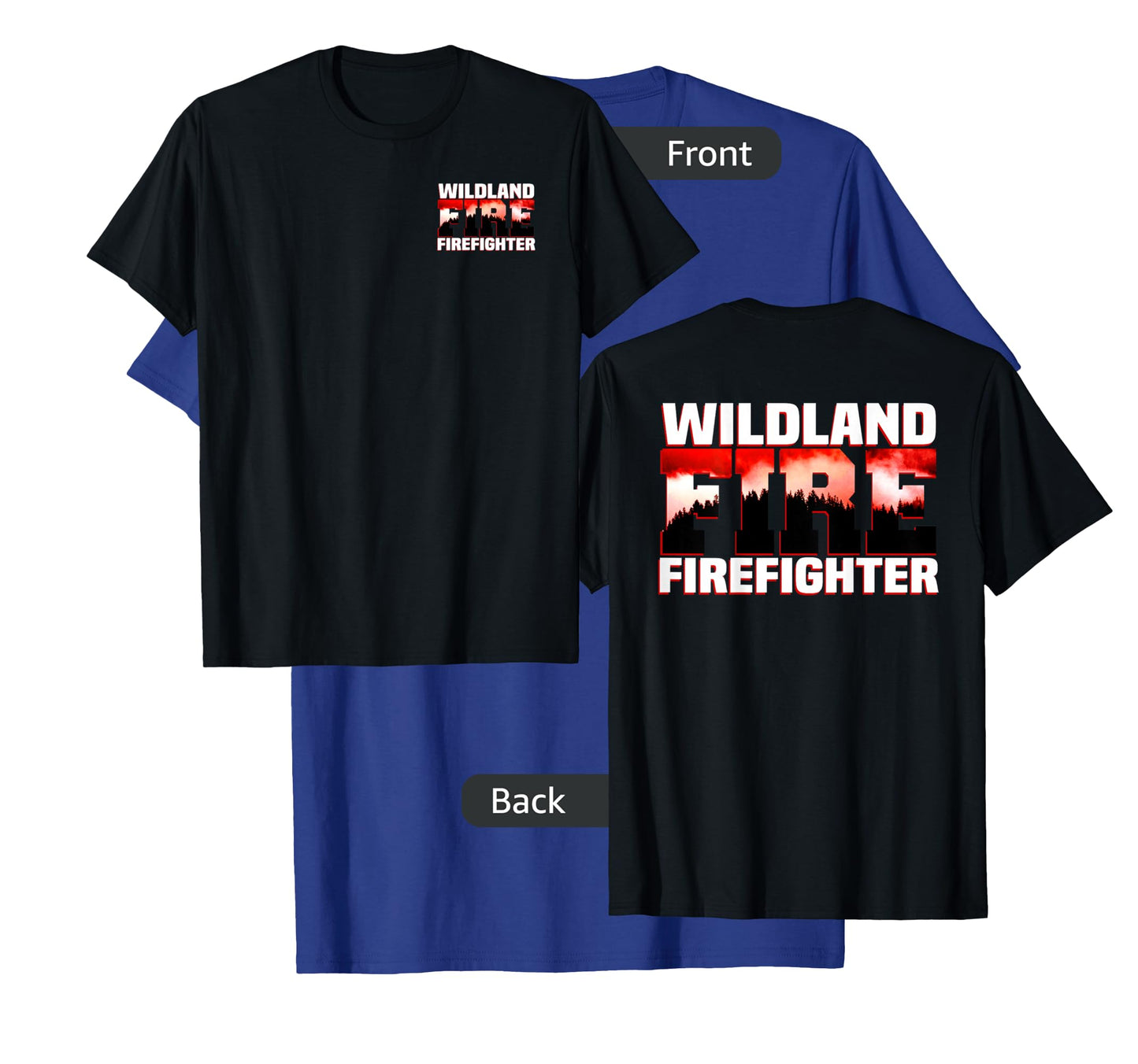 Wildland Fire Rescue Department Firefighters Firemen Uniform T-Shirt