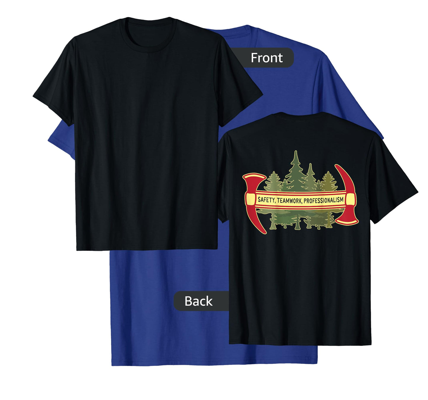 DESIGN ON BACK - Hotshot Motto Wildland Forest Firefighter T-Shirt