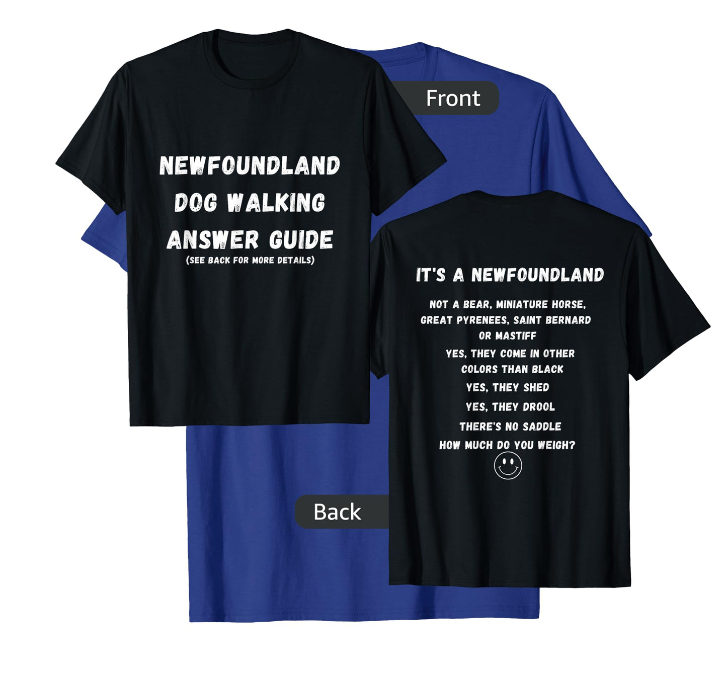 Funny Newfoundland Dog Walking Answer Guide T-Shirt