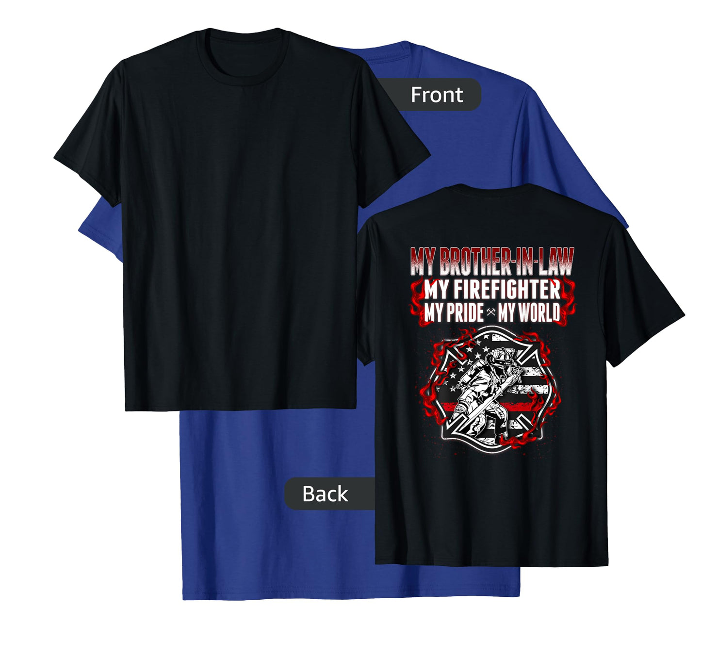My Brother-In-Law Is A Firefighter Proud Fire Sibling-In-Law T-Shirt