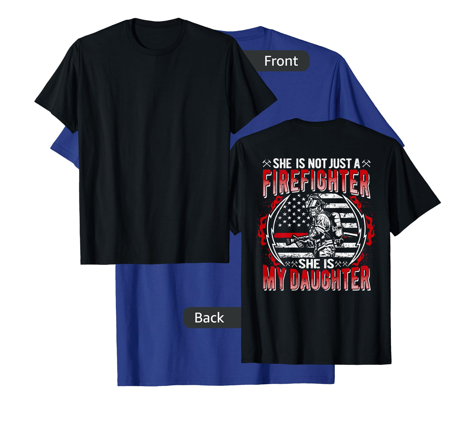 My Daughter Is Firefighter Thin Red Line Proud Fire Dad Mom T-Shirt