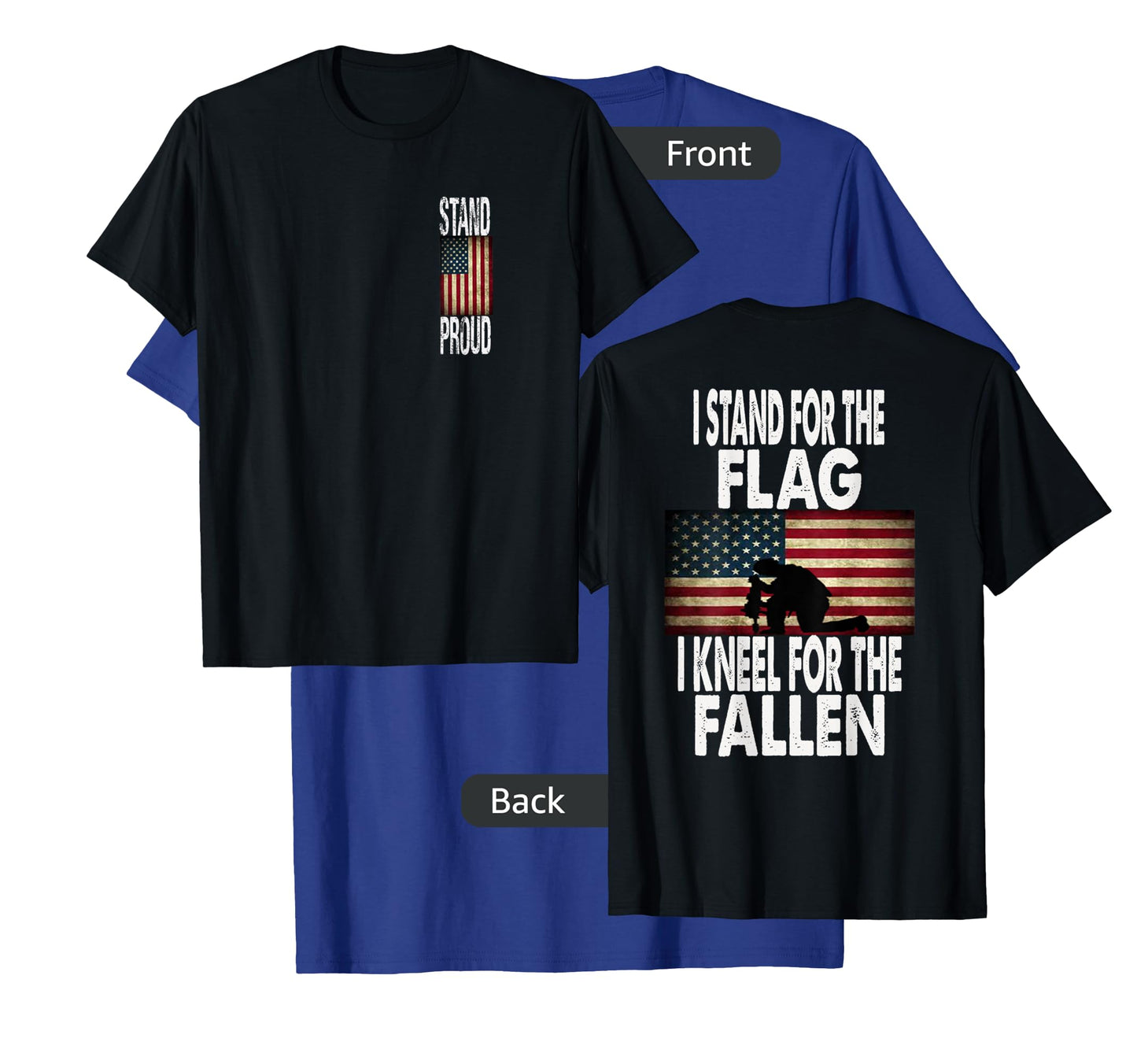 I Stand For The Flag I Kneel For The Fallen T-Shirt