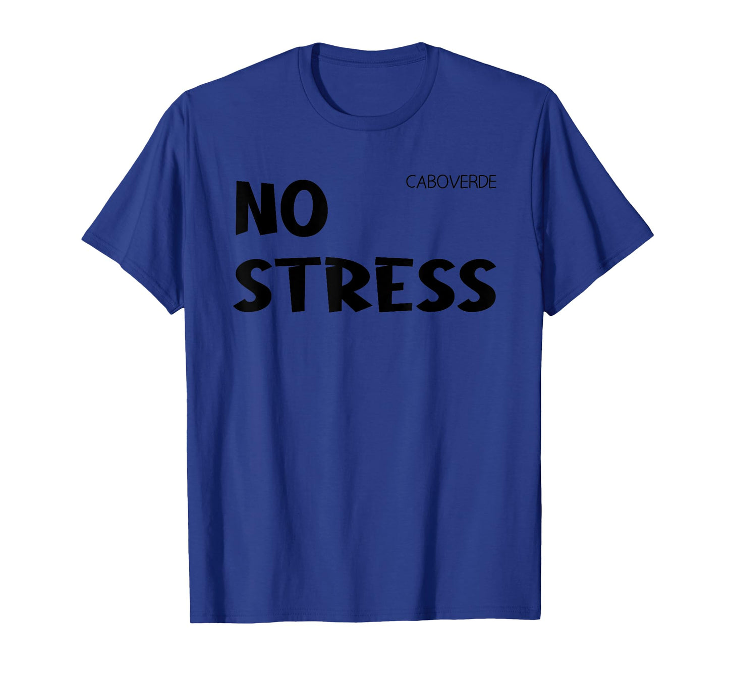 Cap Verden holiday outfit no stress T-Shirt