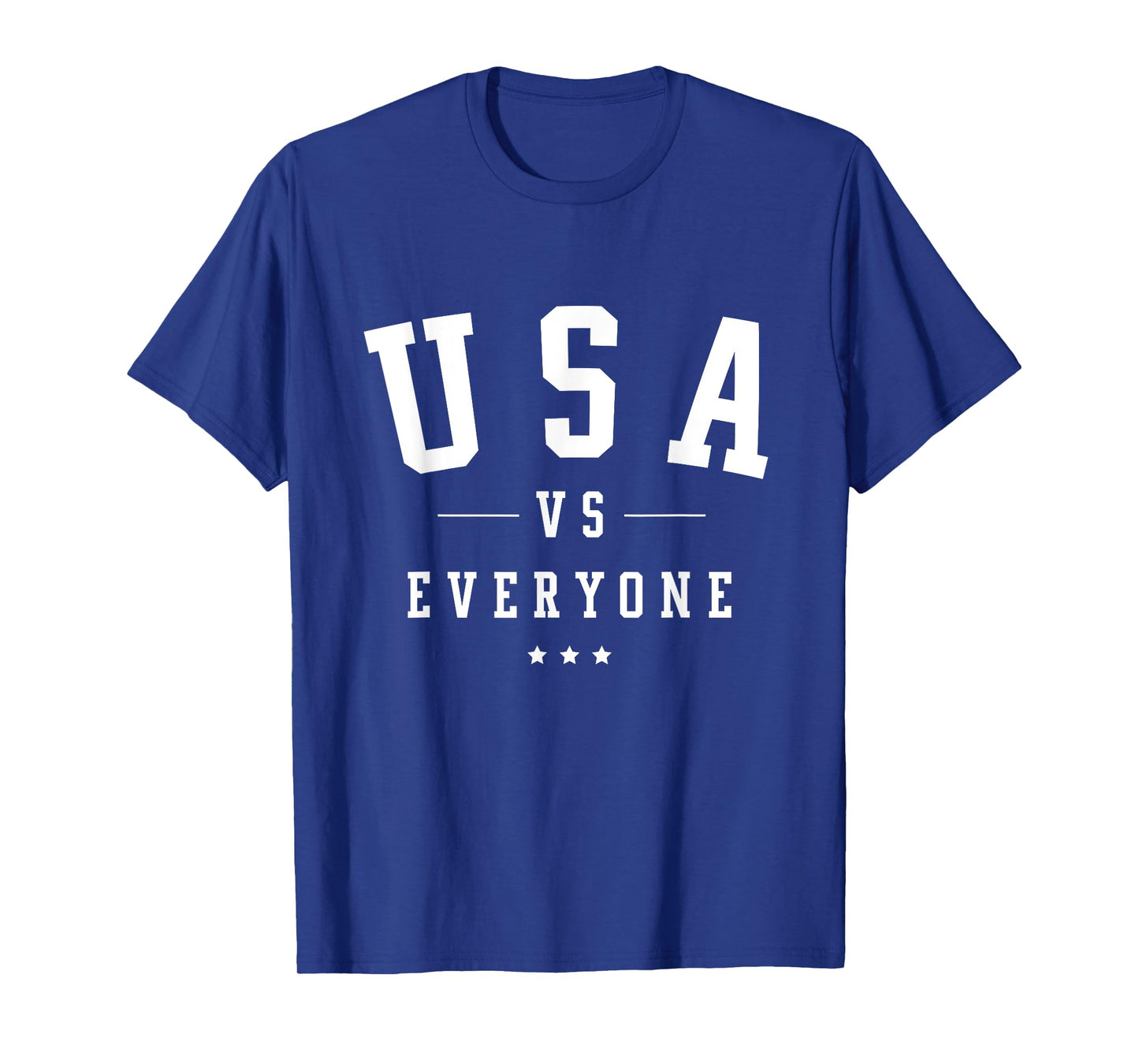 USA vs Everyone 4th of July Women Men T-Shirt