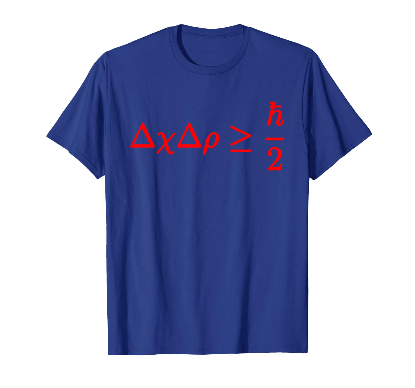 Funny Heisenberg Uncertainty Principle Gift Physics Teacher T-Shirt for Men Women Girls Kids