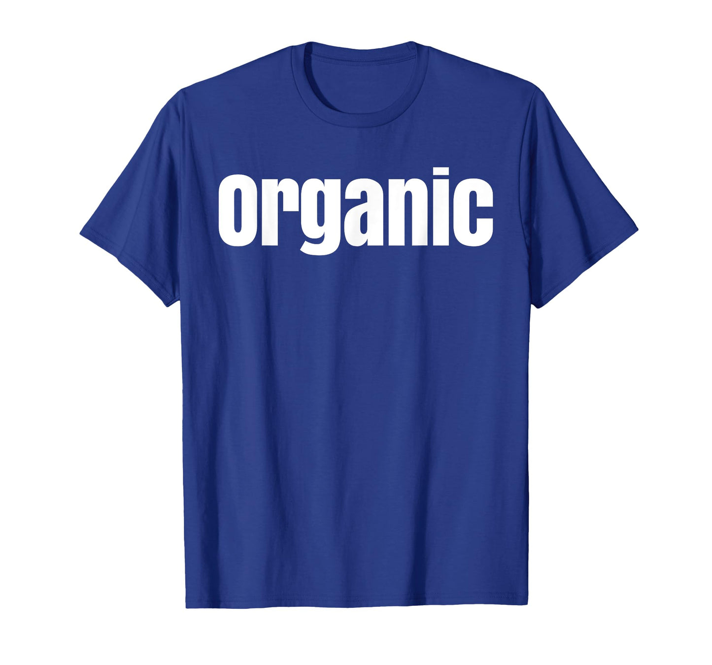 That Says Organic Shirt - A Design That Says Organic T-Shirt