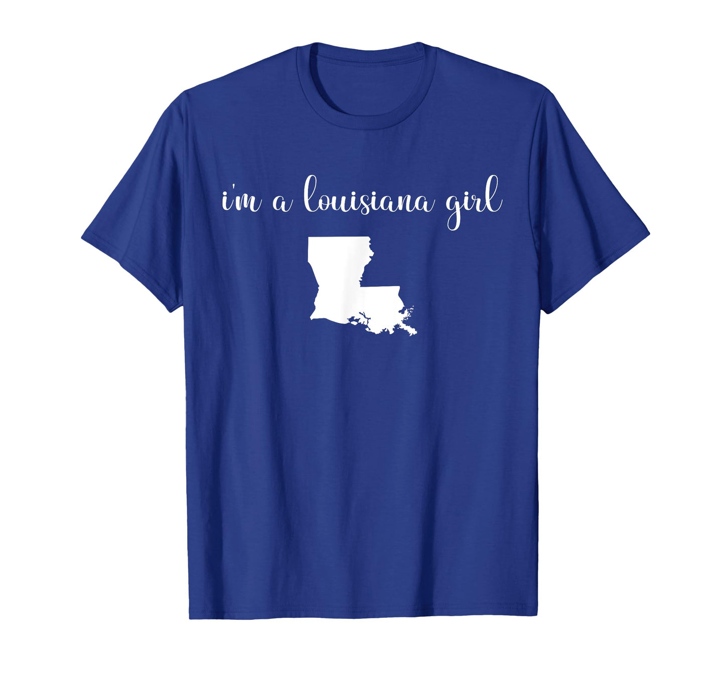 I'm A Louisiana Girl - State Map Louisiana T-Shirt
