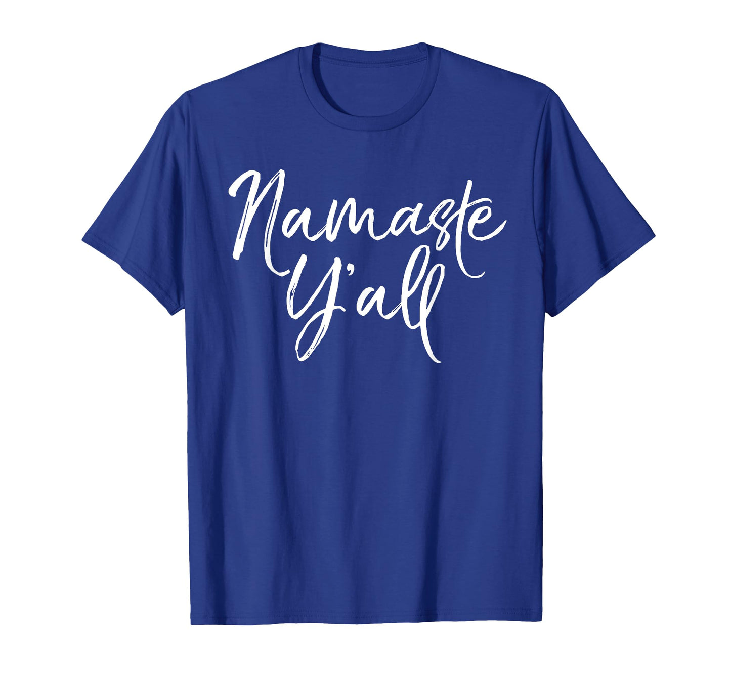 Namaste Y'all Shirt Funny Yoga Workout and Fitness Tee T-Shirt