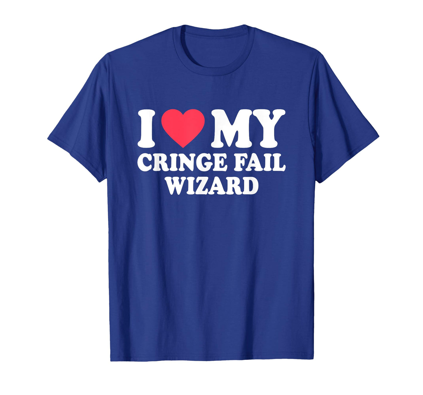 I Love My Cringe Fail Wizard Funny Design T-Shirt