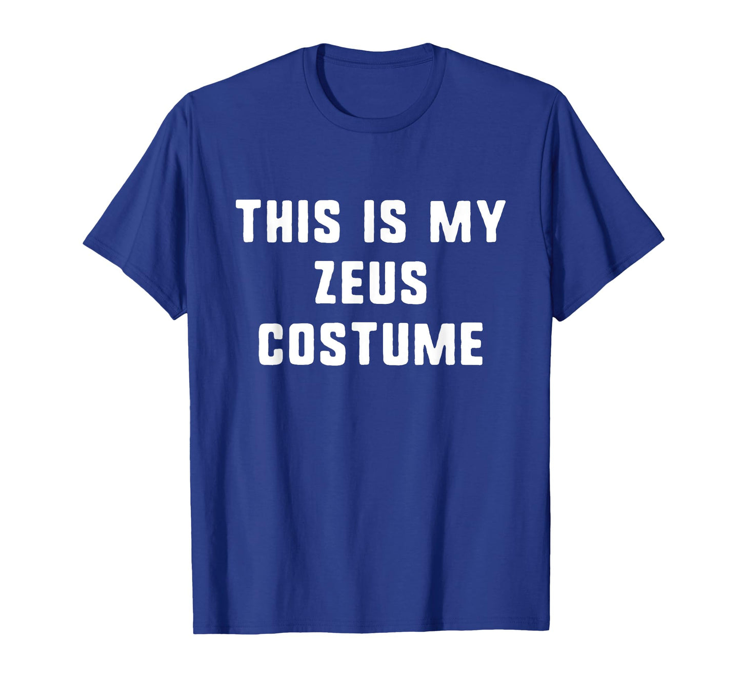 This Is My Zeus Costume Halloween Easy Lazy Greek Mythology T-Shirt