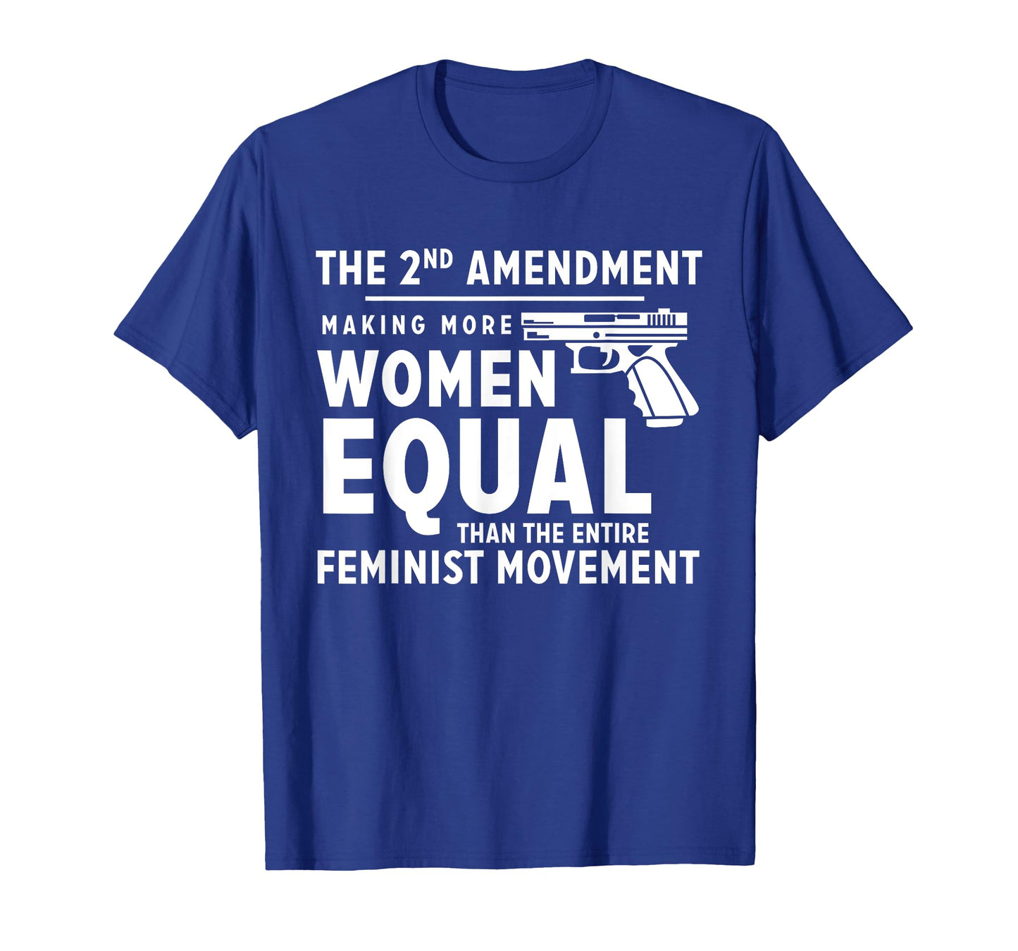 The 2nd Amendment Making Women Equal T-Shirt T-Shirt