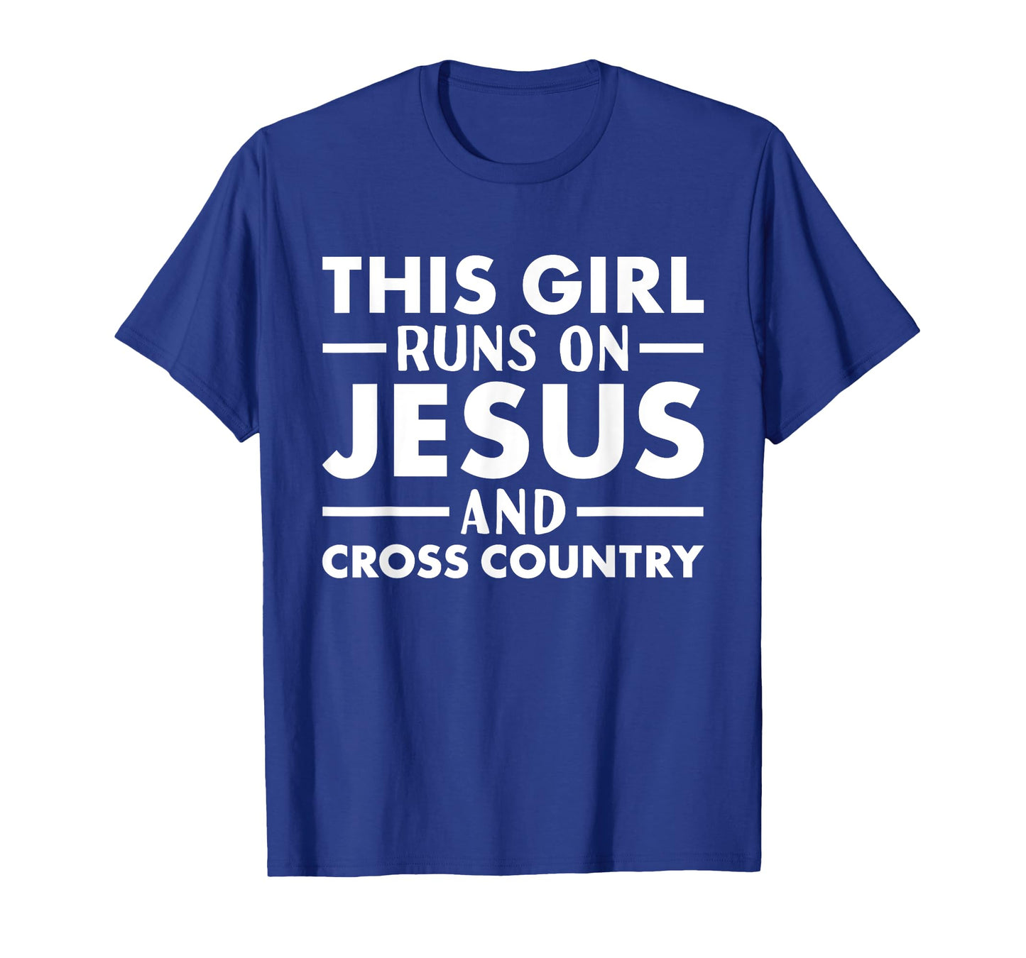 Rider This Girl Runs On Jesus Cross Country T-Shirt