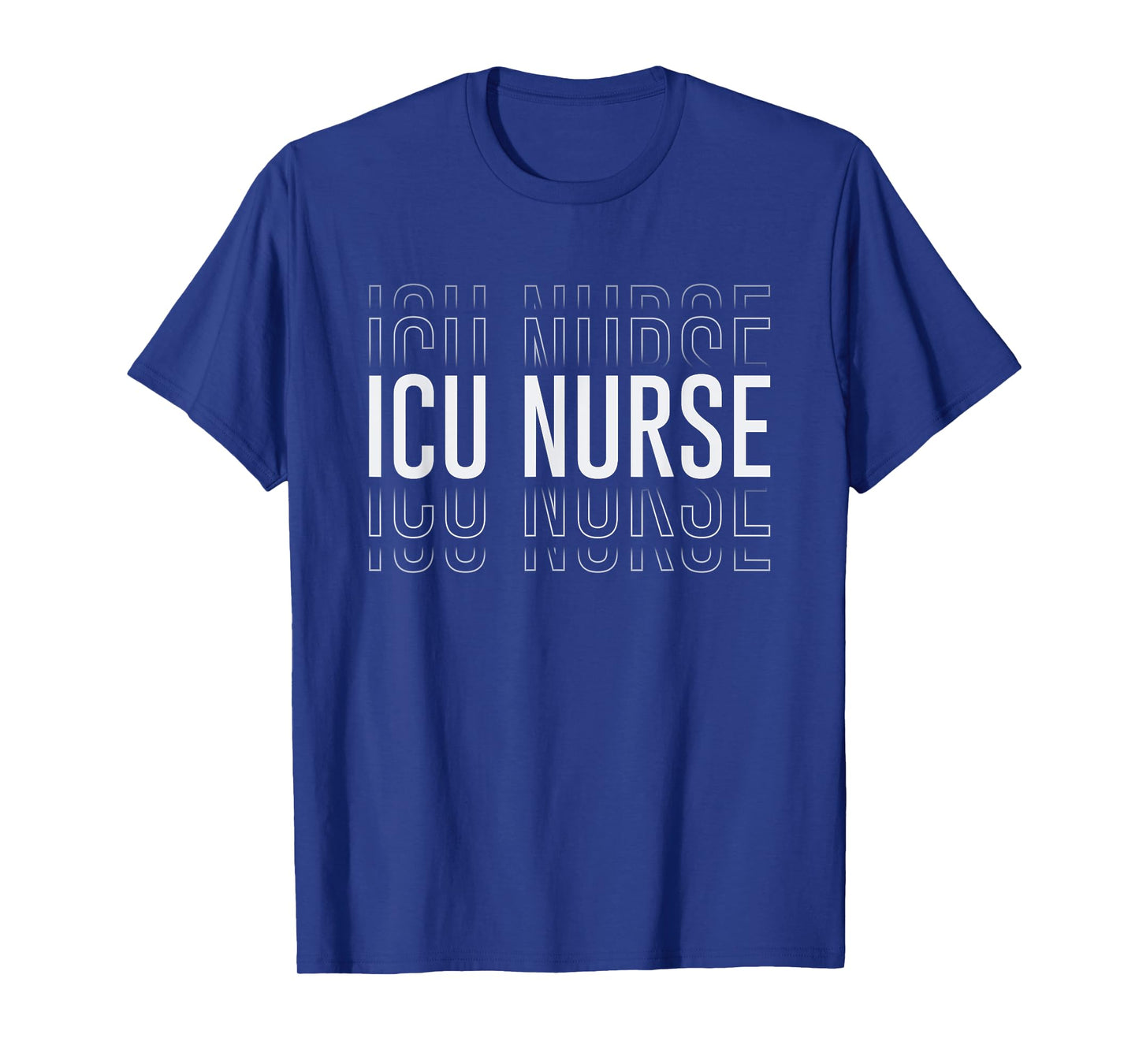 Funny ICU Nurse Intensive Care Unit Nurse Emergency Nurse T-Shirt