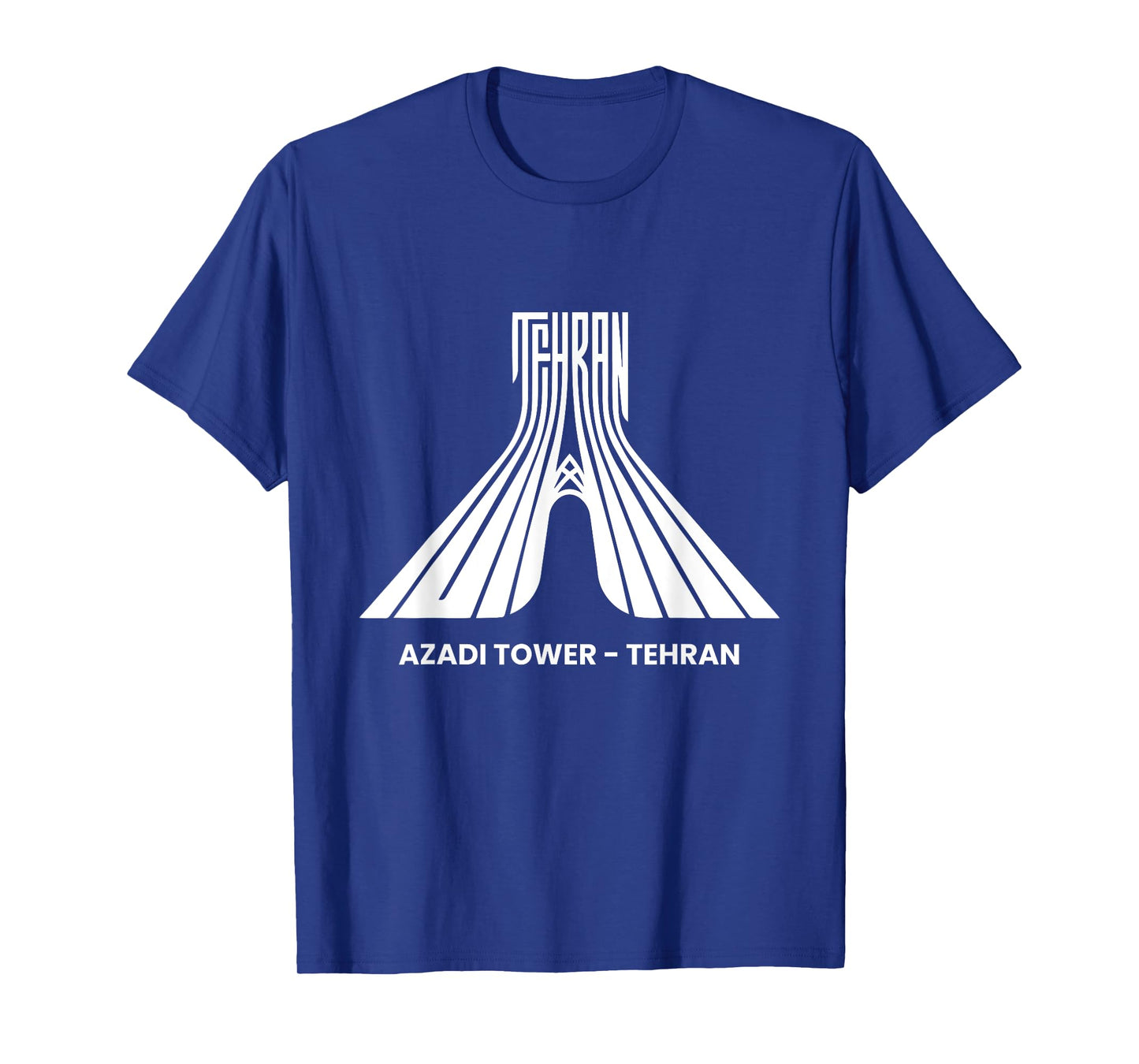 Tehran, Iran Capital Tour Tourists Iranian Vacation T-Shirt