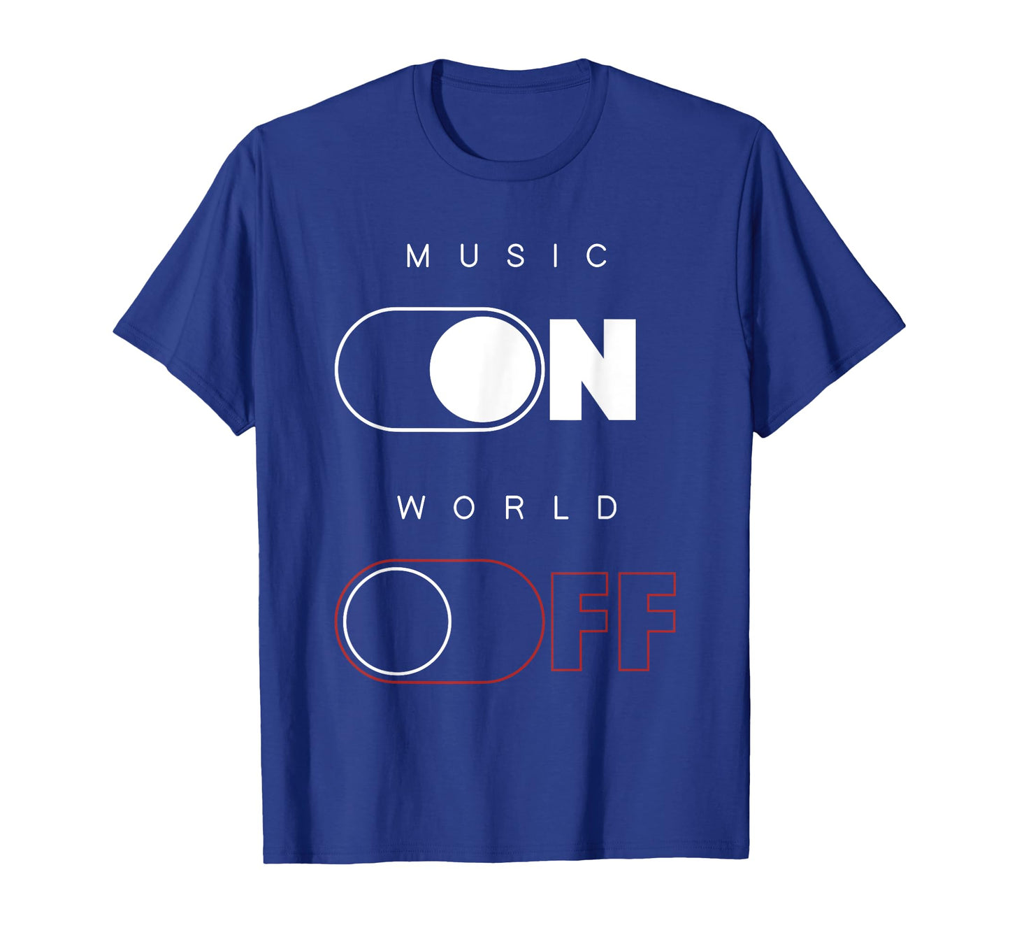 Music On World Off T-Shirt