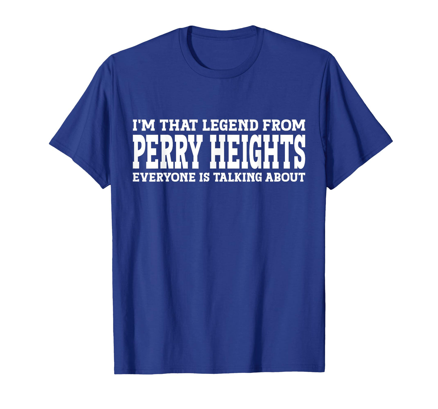 Perry Heights Hometown OH Ohio Funny City Perry Heights T-Shirt