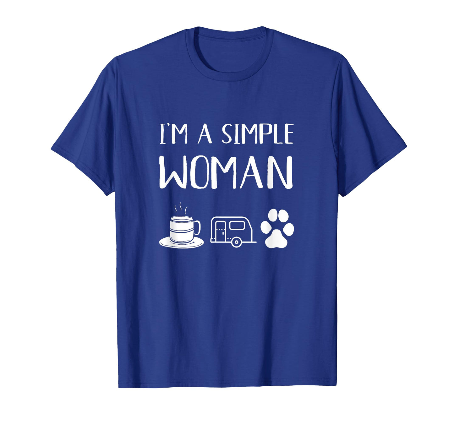 I'm A Simple Woman I Love Camping Dogs Cats Coffee Tea Hot T-Shirt