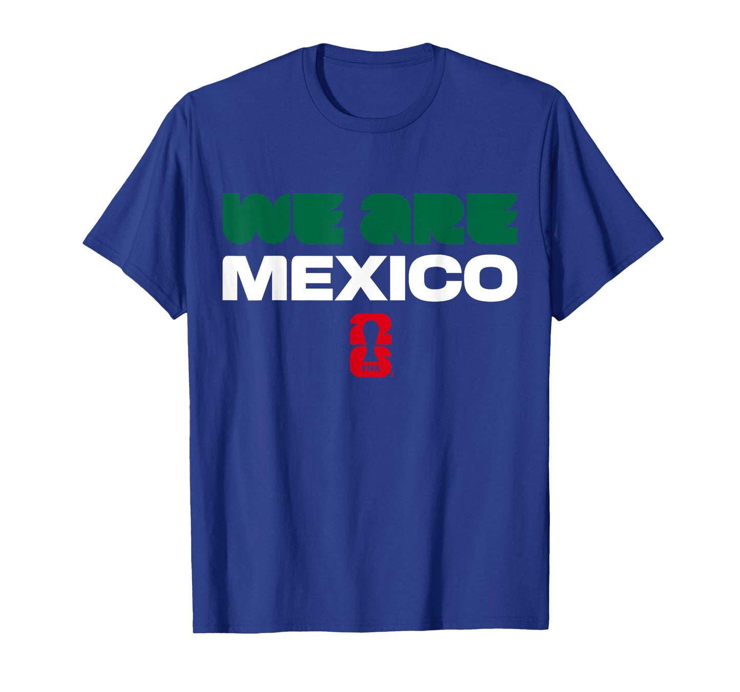 FIFA WORLD CUP26 Qualifier We Are Mexico T-Shirt